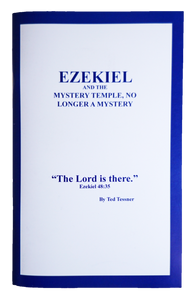 Ezekiel and the Mystery Temple, No Longer a Mystery