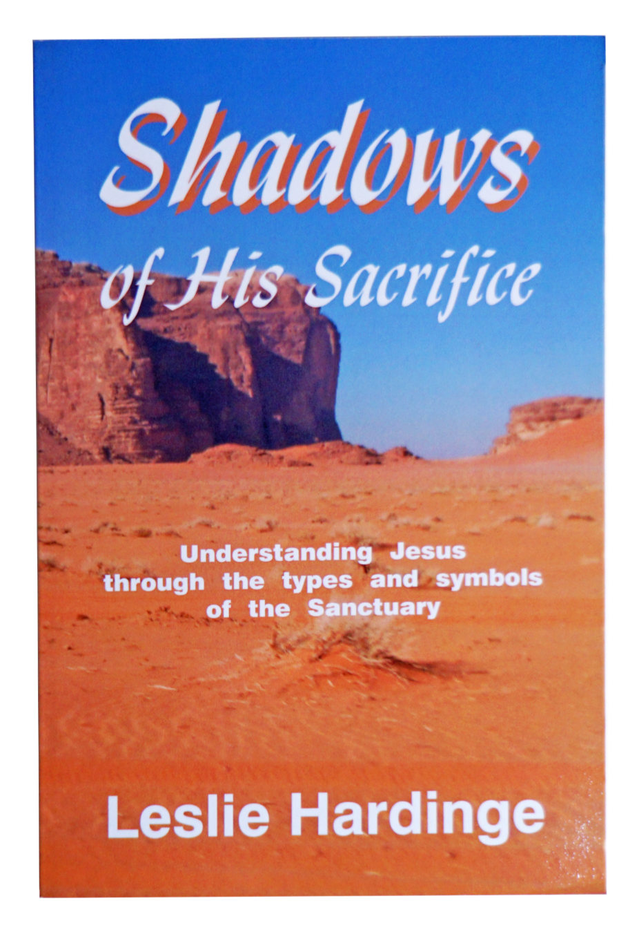 Shadows of His Sacrifice