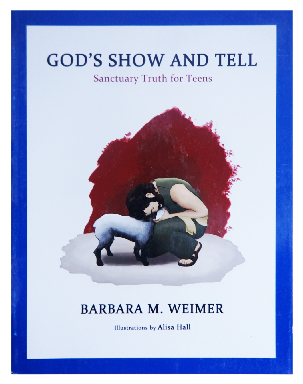 God's Show and Tell- Teens