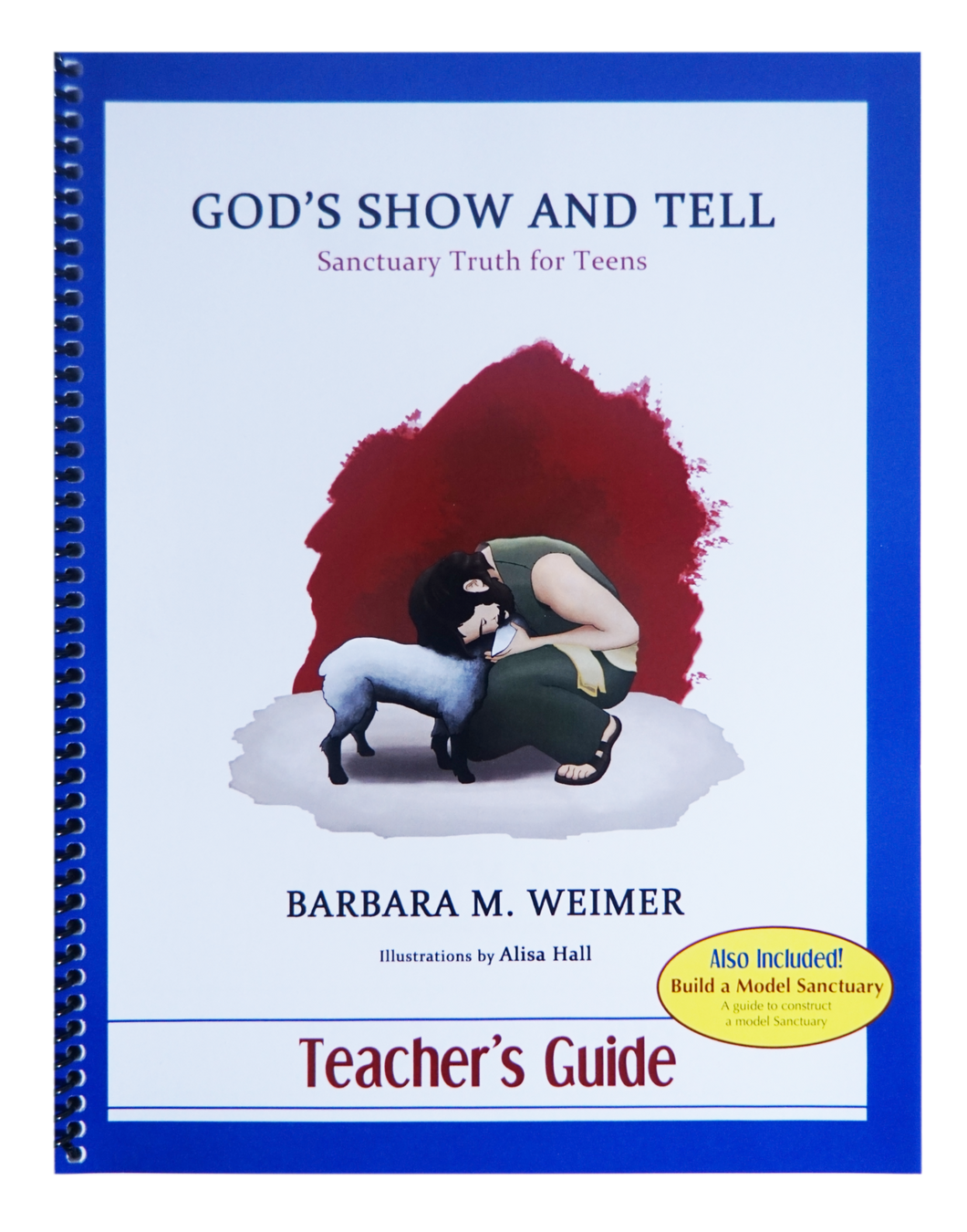 God's Show and Tell- Teens Teacher's Guide