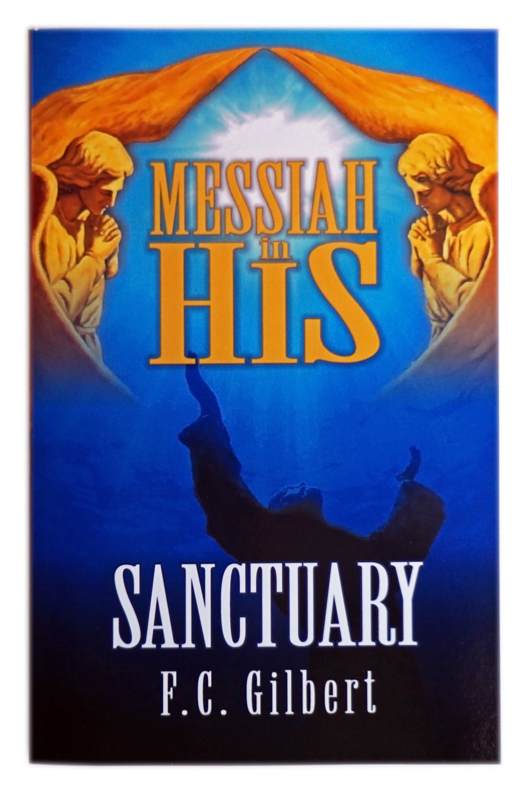 Messiah in His Sanctuary