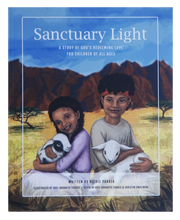 Load image into Gallery viewer, Sanctuary Light: A Story of God&#39;s Redeeming Love for Children of All Ages
